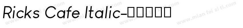 Ricks Cafe Italic字体转换
